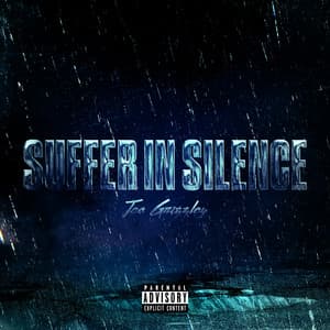 Suffer In Silence by Tee Grizzley