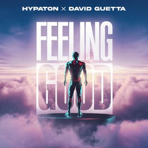 Feeling Good by Hypaton, David Guetta