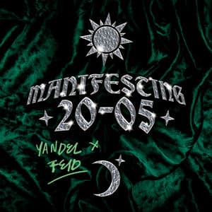 MANIFESTING 20-05 by Feid, Yandel