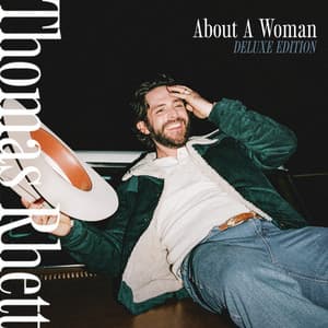 About A Woman (Deluxe) by Thomas Rhett