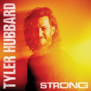 Strong by Tyler Hubbard