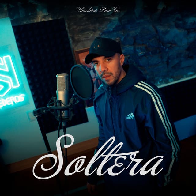 Soltera by Herederos Para Vos