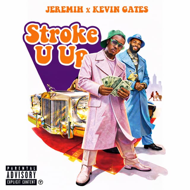 Stroke U Up by Kevin Gates, Jeremih, MadMaxx