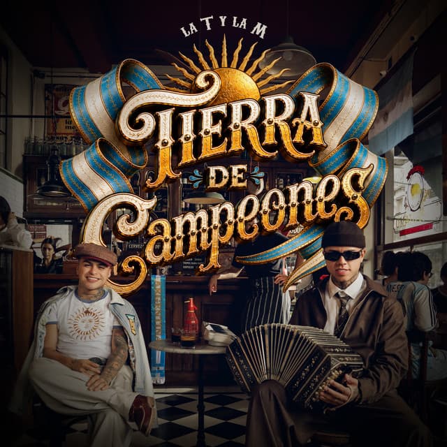Tierra de Campeones by La T y La M