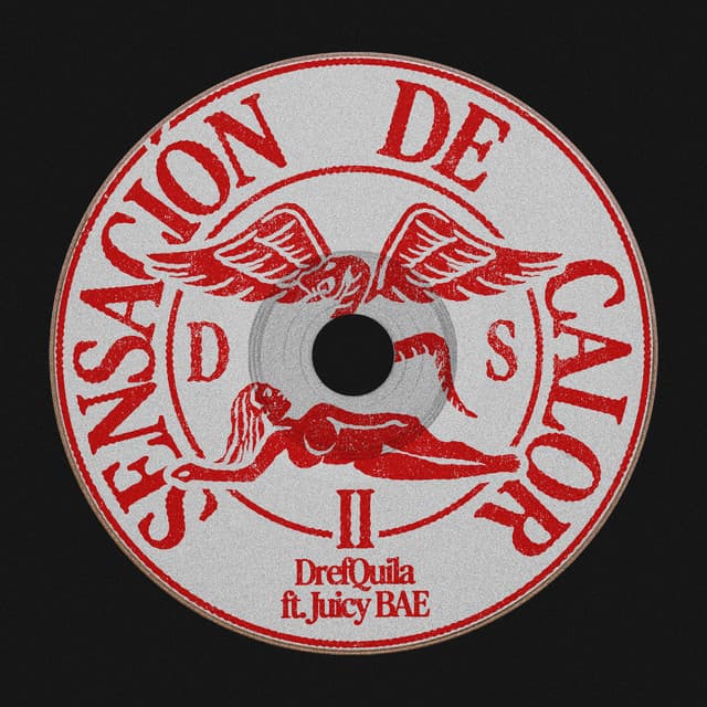 Sensación de Calor by DrefQuila, Juicy BAE, PMP