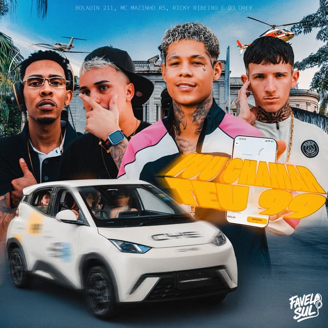 Vou Chamar Teu 99 by Boladin 211, Ricky Ribeiro, Mc Mazinho RS, Favela Sul