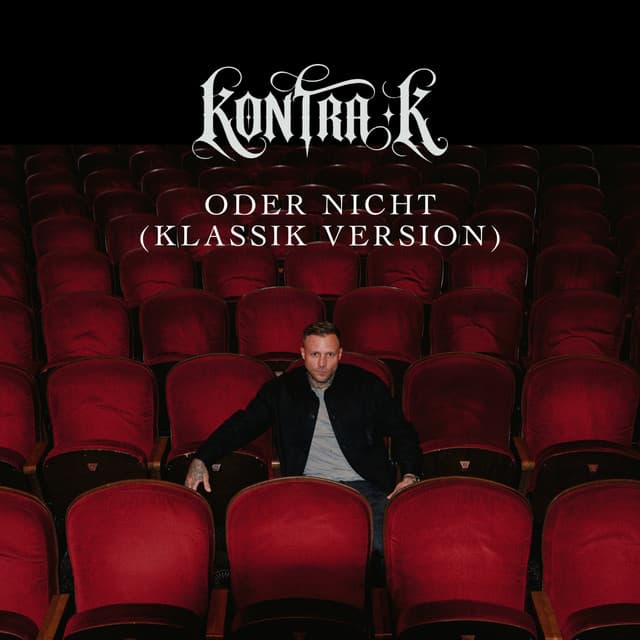 Oder nicht (Klassik Version) by Kontra K