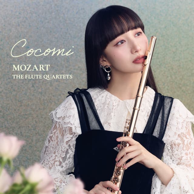 Mozart: The Flute Quartets by Wolfgang Amadeus Mozart, Cocomi, 東 亮汰, 中 恵菜, 矢部優典