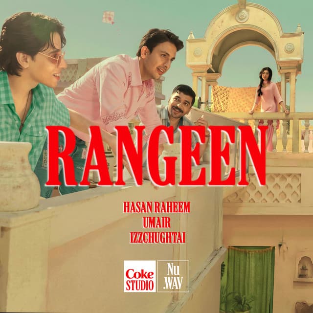 Rangeen | Coke Studio Nu.Wav by Hasan Raheem, Izzchughtai, Umair