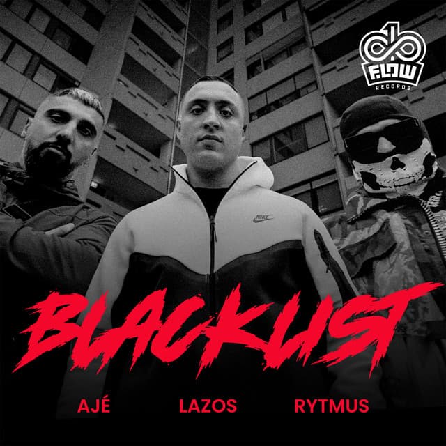 BLACKLIST by Rytmus, LAZOS, AJÉ