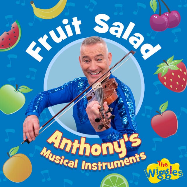 Fruit Salad: Anthony's Musical Instruments by The Wiggles