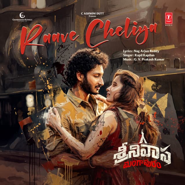 Raave Cheliya (From "Srinivasa Mangapuram") by G. V. Prakash, Kapil Kapilan, Nag Arjun Reddy