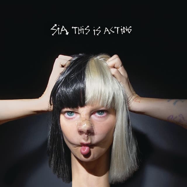 This Is Acting (10th Anniversary Edition) by Sia