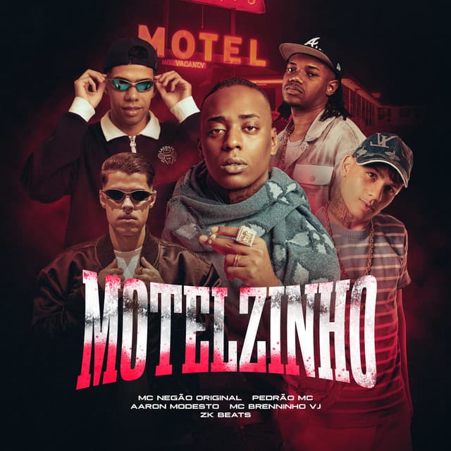 Motelzinho by Mc Negão Original, Brenninho VJ, Pedrão MC, ZK Beats