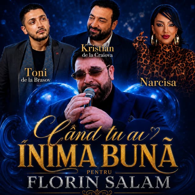 Cand tu ai inima buna (Live) by Florin Salam, Toni de la Brasov, Narcisa, Kristian de la Craiova