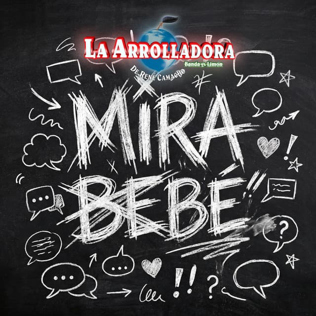 Mira Bebé by La Arrolladora Banda El Limón De Rene Camacho