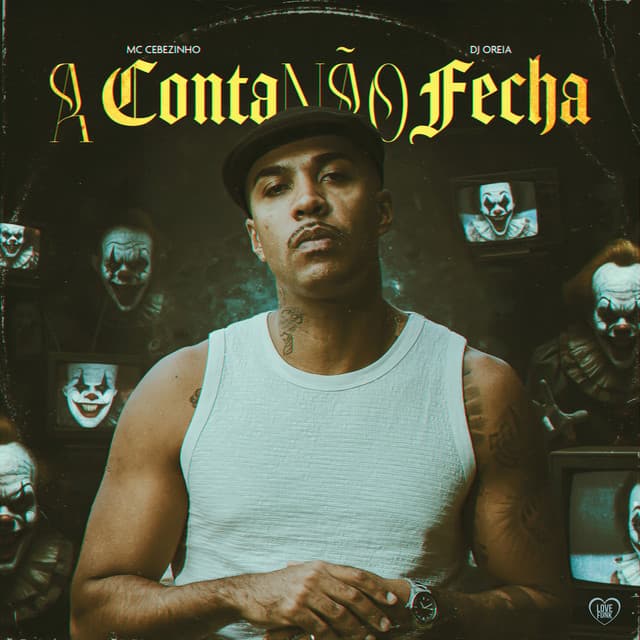 A Conta Não Fecha by MC Cebezinho, DJ Oreia, Love Funk