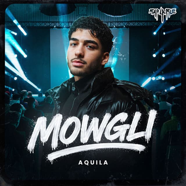 Mowgli by Rap La Rue, AQUILA