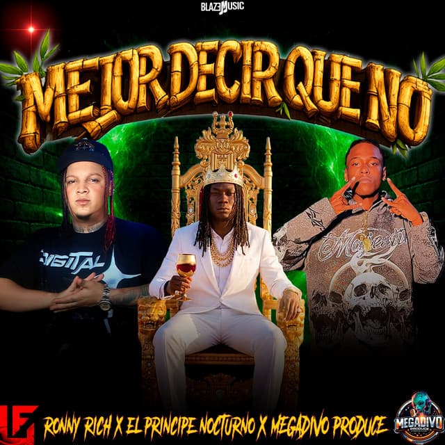 Mejor Decir Que No by Megadivo Produce, Ronny Rich, El Principe Nocturno