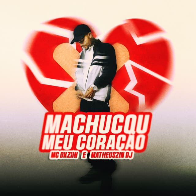 Machucou O Coração by Mc Dkziin, Matheuszin DJ