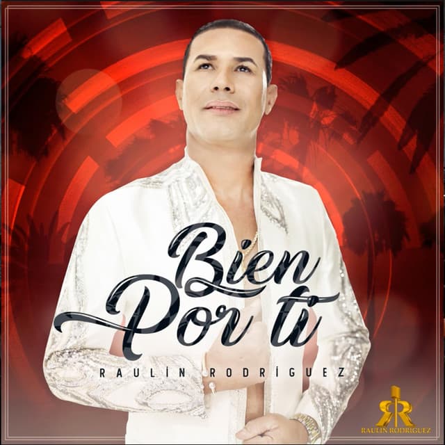 Bien Por Ti by Raulin Rodriguez