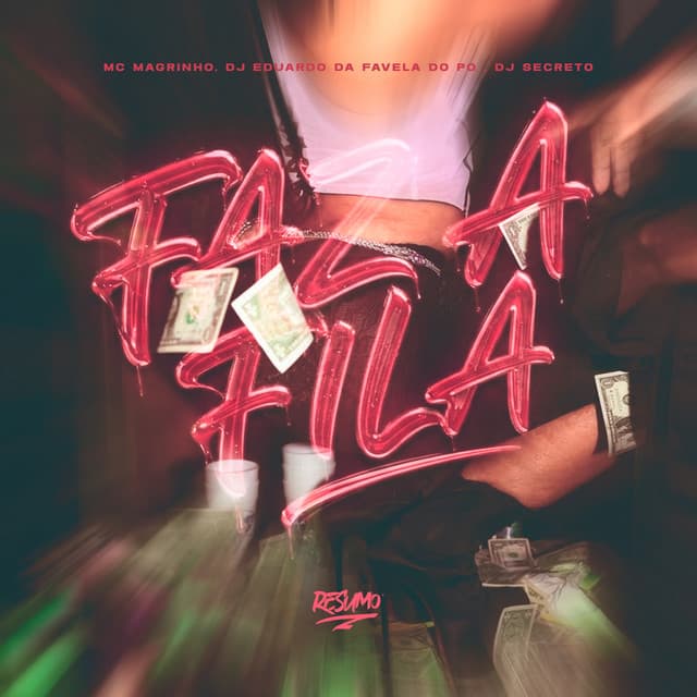Faz A Fila by Mc Magrinho, dj eduardo da favela do pó, DJ Secreto
