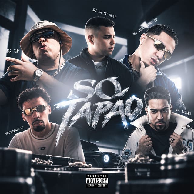 Só Tapão by MC Joãozinho VT, DJ JR No Beat, Mc Lekão