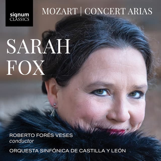 Mozart: Non più! Tutto ascoltai, K. 490 in B-Flat Major: Aria. Non temer amato bene (Opening Section) by Wolfgang Amadeus Mozart, Orquesta Sinfónica de Castilla y León, Sarah Fox, Roberto Forés Veses