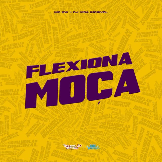Flexiona Moça by Mc Gw, DJ Vida Incrivel
