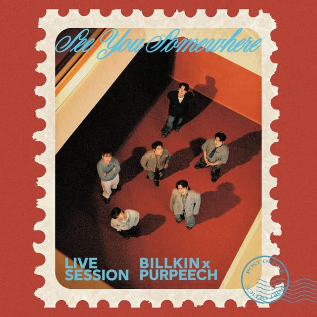 See You Somewhere (LIVE SESSION) by BILLKIN, PURPEECH