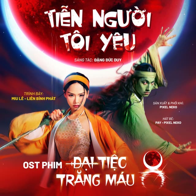 Tiễn Người Tôi Yêu (Original Soundtrack From "Đại Tiệc Trăng Máu 8") by Miu Lê, Liên Bỉnh Phát