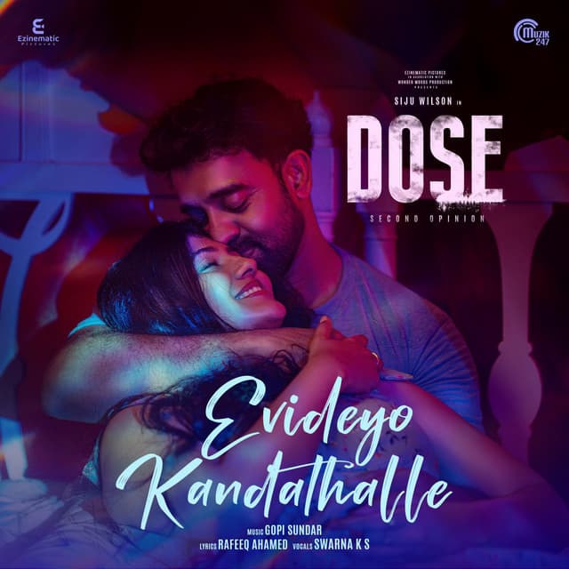 Evideyo Kandathalle (From "Dose") by Gopi Sundar, Swarna K S, Rafeeq Ahamed