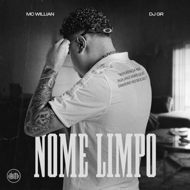 Nome Limpo by MC Willian, DJ GR