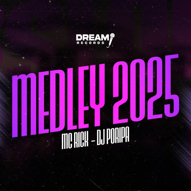 Medley 2025 by MC Rick, DJ PORIPA