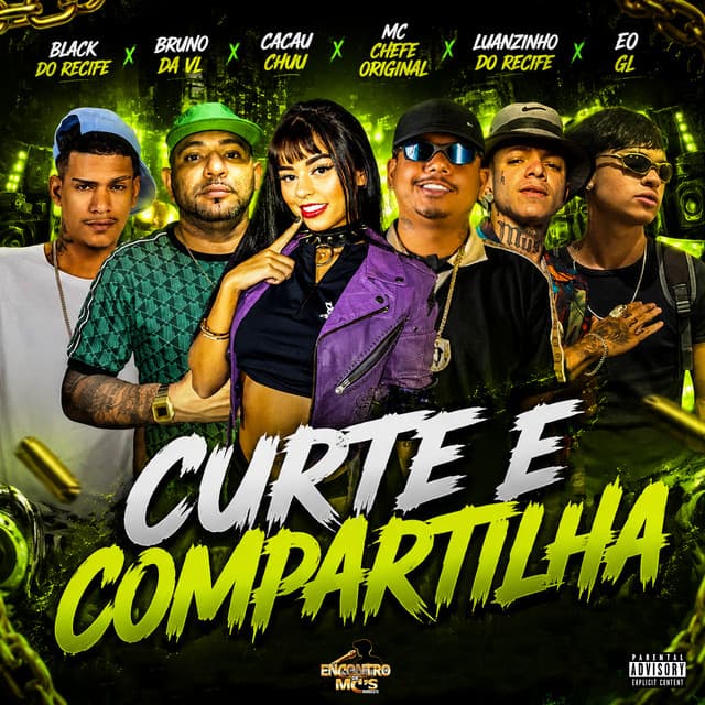 CURTE E COMPARTILHA by CACAU CHUU, Mc chefe original, Black do Recife, Eo GL
