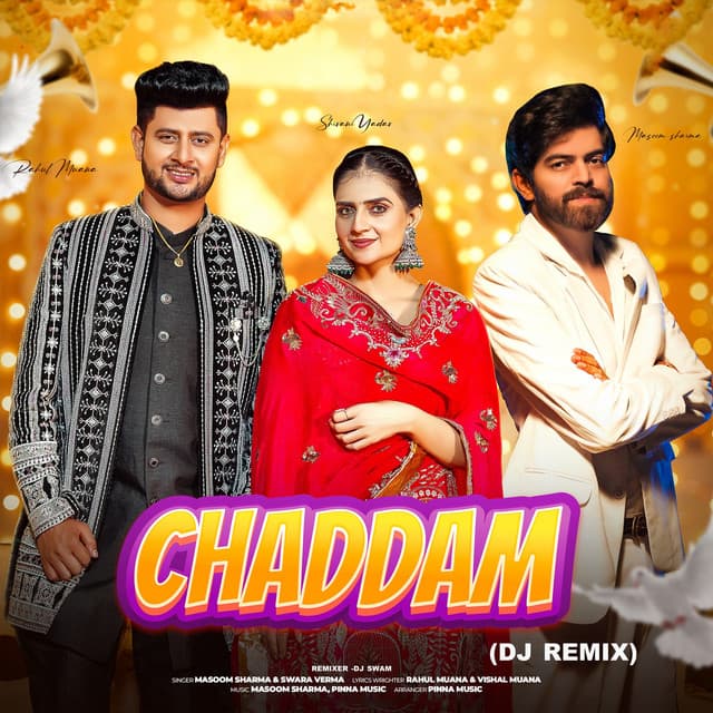 Chaddam (DJ Remix) by Masoom Sharma, Swara Verma, DJ Swam