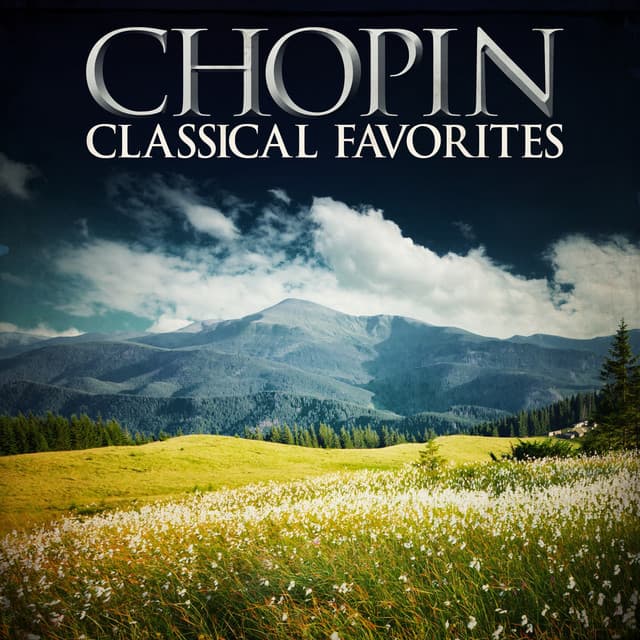 Chopin Classical Favourites by Frédéric Chopin, Various Artists
