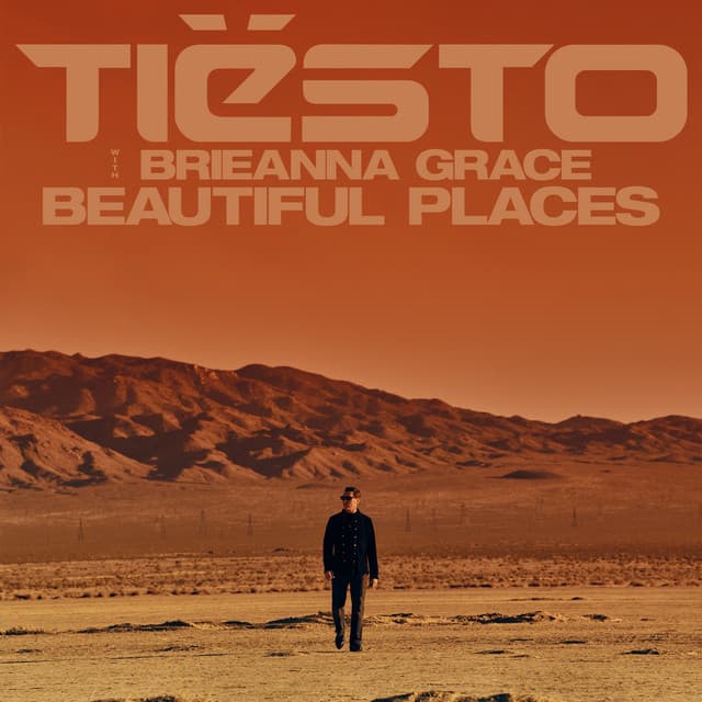 Beautiful Places by Tiësto, Brieanna Grace