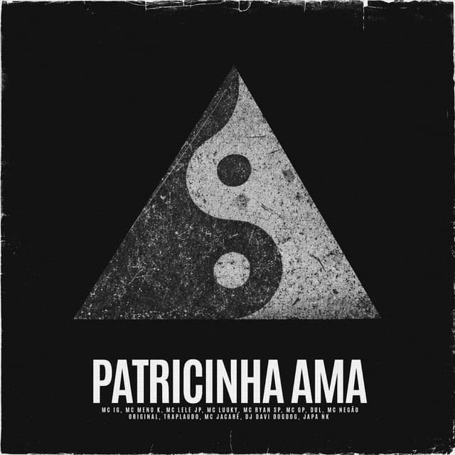 Patricinha Ama by Mc IG, MC Meno K, MC Ryan SP, MC GP