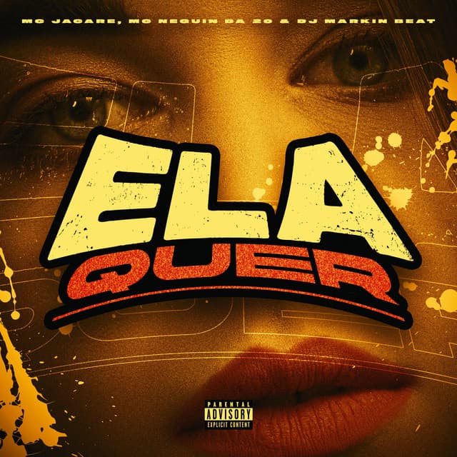 Ela Quer by Mc Jacaré, MC Neguin da 20, DJ MARKIN BEAT
