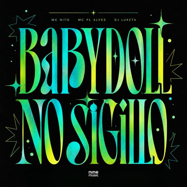 Babydoll no Sigilo by MC Nito, mc pl alves, DJ Luketa