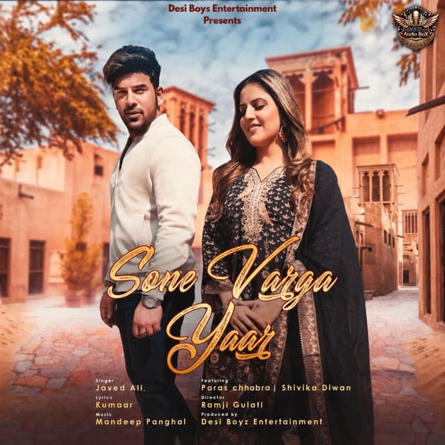Sone Varga Yaar by Javed Ali, Kumaar, Mandeep Panghal