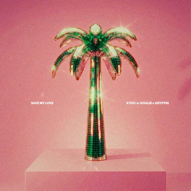 Save My Love by Kygo, Khalid, Gryffin