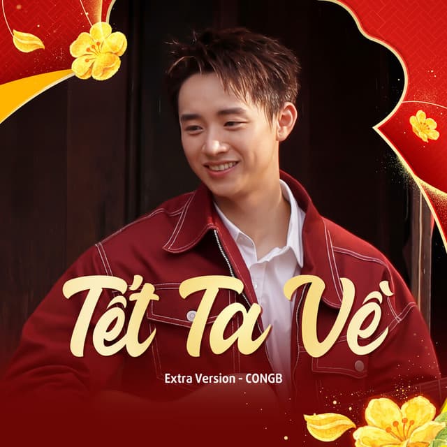 Tết Ta Về (Extra Version) by CONGB