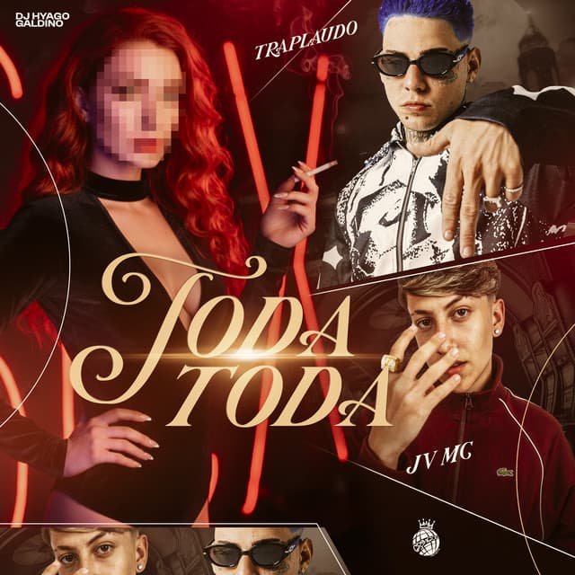 Toda Toda by TrapLaudo, JV MC, DJ Hyago