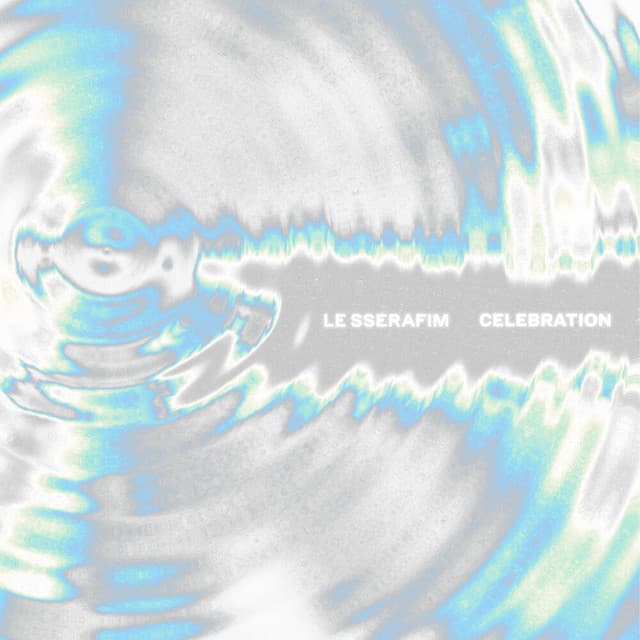 CELEBRATION by LE SSERAFIM