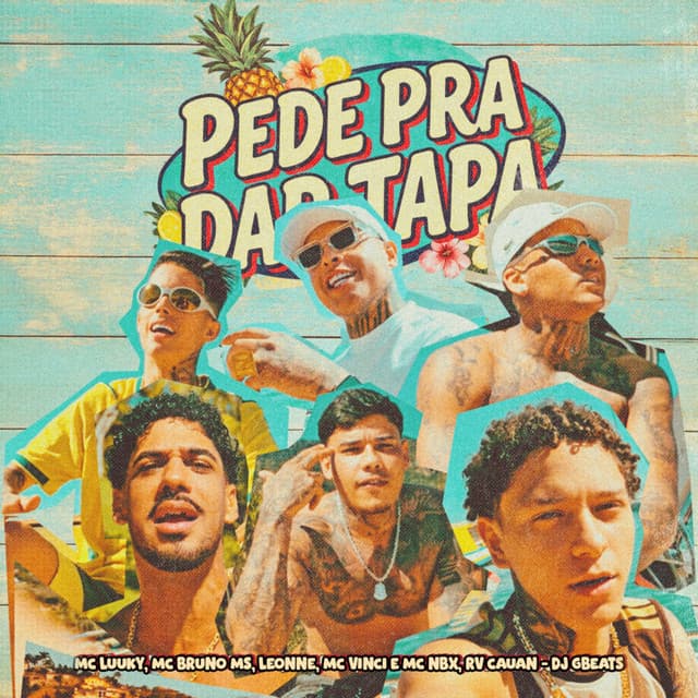 Pede Pra Dar Tapa by MC LUUKY, Leonne, MC Bruno MS, MC Vinci