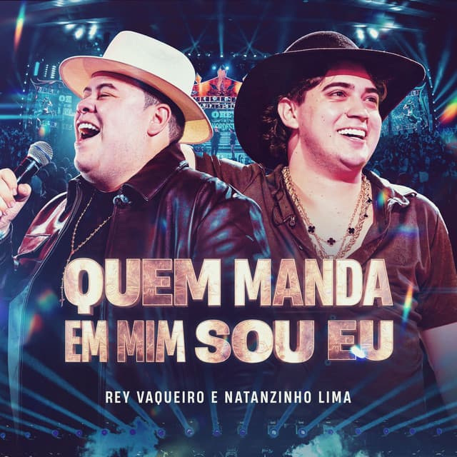 Quem Manda em Mim Sou Eu by Rey Vaqueiro, Natanzinho Lima