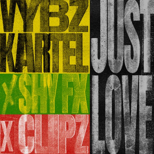 Just Love by Vybz Kartel, SHY FX, CLIPZ