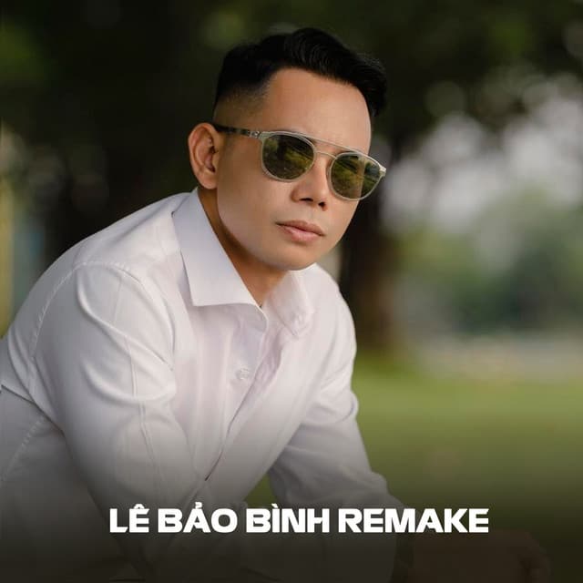 Lê Bảo Bình Remake by Lê Bảo Bình